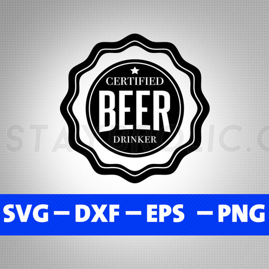 Beer Drinker Certified Svg, Funny Bar drinking Svg, Cut Files for Cricut & Silhouette